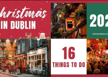 16 Things to Do for an Unforgettable Christmas in Dublin 2024