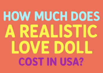 How Much Does a Realistic Love Doll Cost in USA?