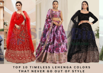 Top 10 Timeless Lehenga Colors That Never Go Out of Style